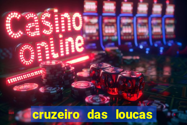 cruzeiro das loucas filme completo dublado download